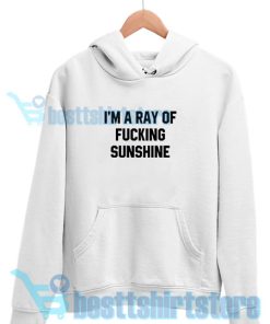 I am a Ray of Fucking Sunshine