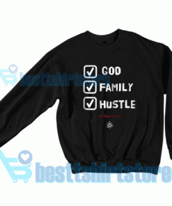 God Family Hustle Sweatshirt