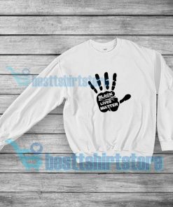 Black Lives Matter Hands Sweatshirt