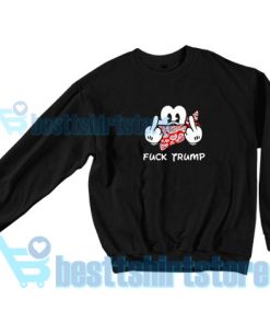 Disney Fuck Trump Sweatshirt Mickey Mouse Fuck S-3XL