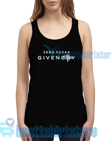 Zero Fucks Given Tank Top for Men's and Women's S-2XL