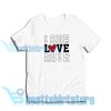 Valentine's Day Love T-Shirt S - 3XL
