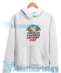 Chocolate-Covered-Anything-Day-Hoodie
