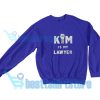 Kim-Is-My-Lawyer-Sweatshirt