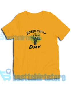 Bobblehead-Day-T-Shirt-Orange